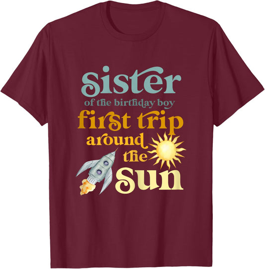 Sister Outer Space 1st Birthday First Trip Around The Sun T-Shirt - T-Shirt | Maroon
