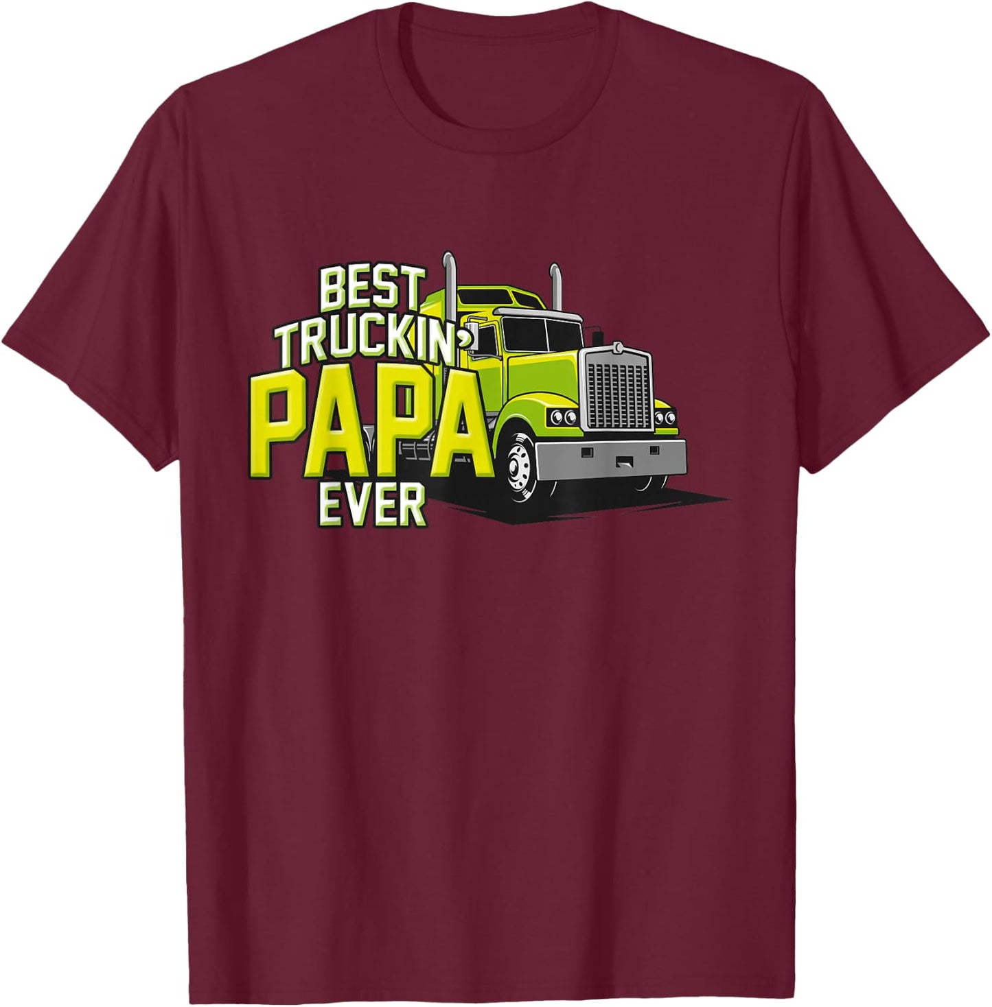 Bester Truckin Papa aller Trucker Papa Vater T-Shirt - T-Shirt | Maroon