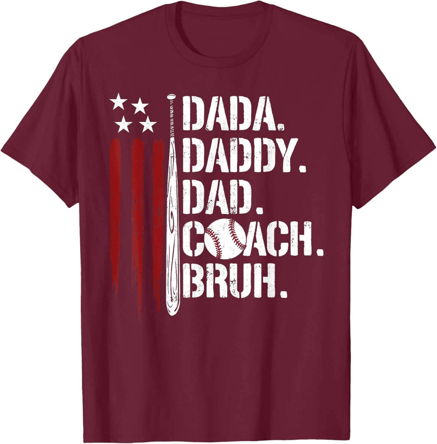 Dada Daddy Dad Bruh Baseball Coach American Flag Fathers Day T-Shirt - T-Shirt | Maroon
