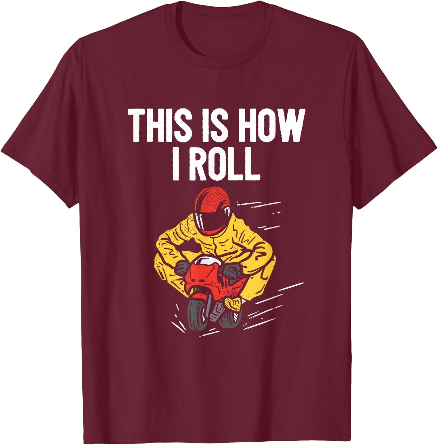 This Is How I Roll Minimoto Pocket Bike Rocket Pocketbike T-Shirt - T-Shirt | Maroon