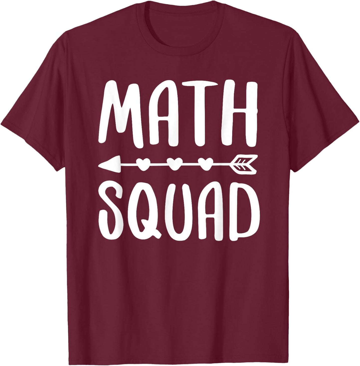 Math Squad Shirt Men Women Math Class Team T-Shirt - T-Shirt | Maroon
