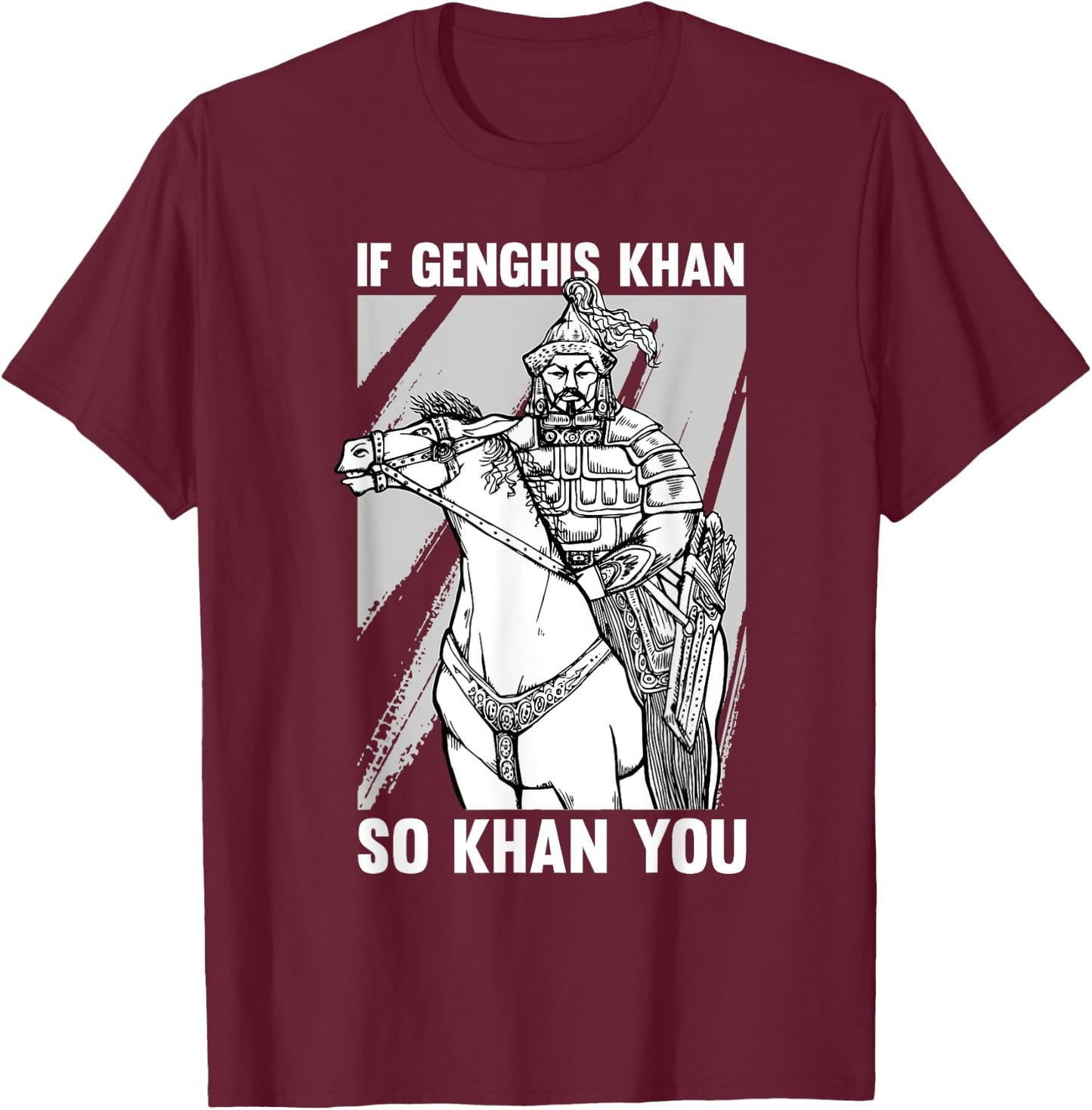 Funny Mongolian History Joke and Genghis Khan Quote Small T-Shirt - T-Shirt | Maroon