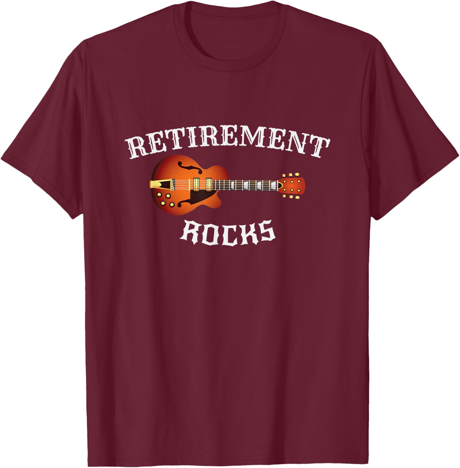 Retirement Rocks Acoustic Guitar Old Rockers Gift T-Shirt - T-Shirt | Maroon