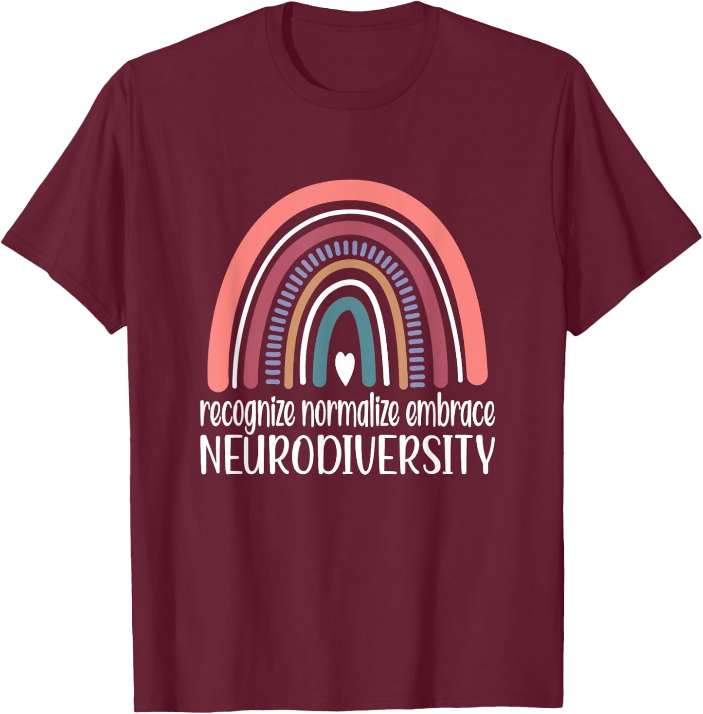 Neurodiversity Rainbow Autism Neurodivergent ADHD T-Shirt - T-Shirt | Maroon
