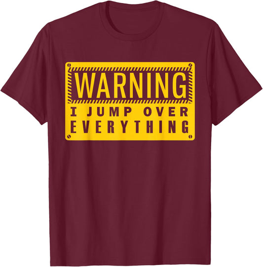 Warning I Jump Over Everything Freerunning Parkour T-Shirt - T-Shirt | Maroon