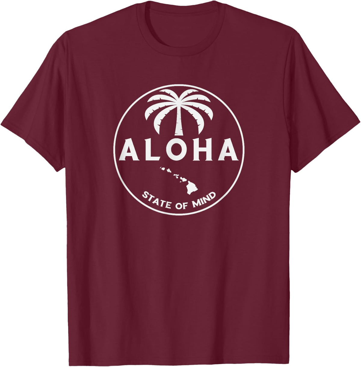 Aloha Hawaii Palm Tree - Feel the Aloha Hawaiian Spirit!! T-Shirt - T-Shirt | Maroon
