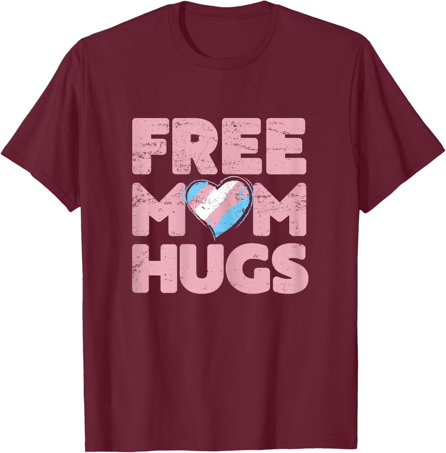 Free Mom Hugs , Free Mom Hugs Transgender Pride Shirt T-Shirt - T-Shirt | Maroon