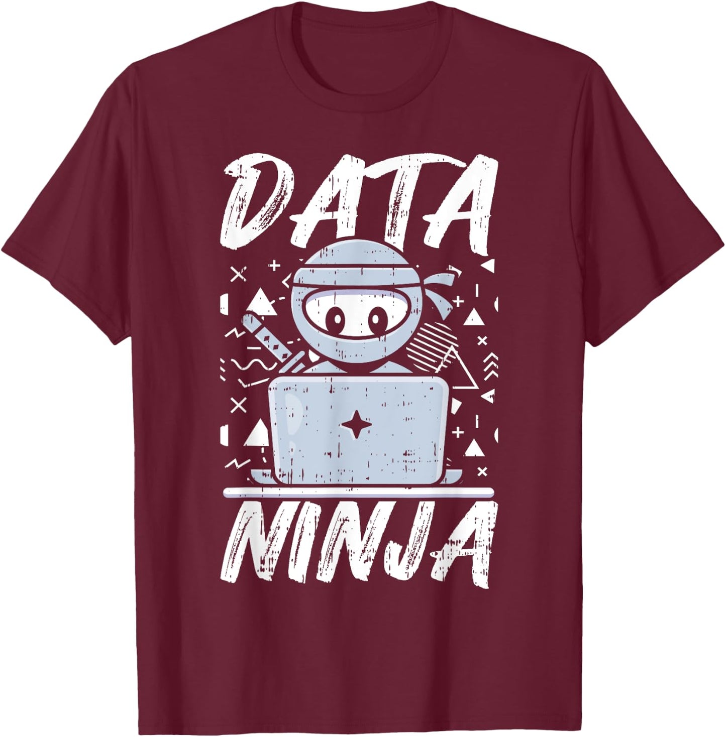 Data Ninja Data Analyst Geek Nerd Computer Science Teacher T-Shirt - T-Shirt | Maroon