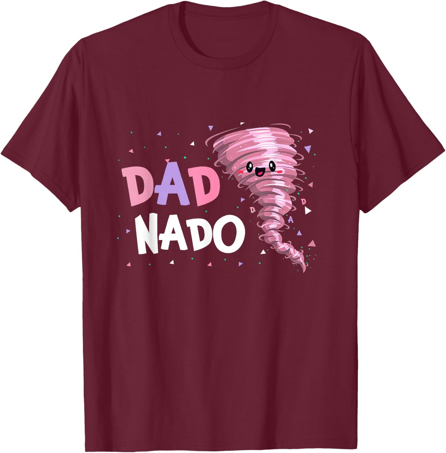 Dad Nado Tornado Birthday Party Decorations Pink Tornado T-Shirt - T-Shirt | Maroon