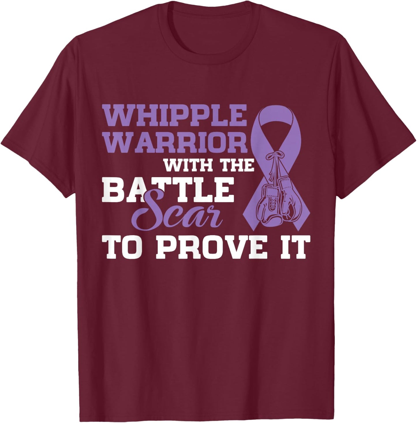 Whipple Warrior Pancreatic Cancer Awareness Gift T-Shirt - T-Shirt | Maroon