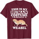 This Is My Human Costume I'm Really A Weasel Animal T-Shirt - T-Shirt | Maroon