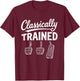 Classically Trained Funny Manual Car Pedals Driving Humor T-Shirt - T-Shirt | Maroon