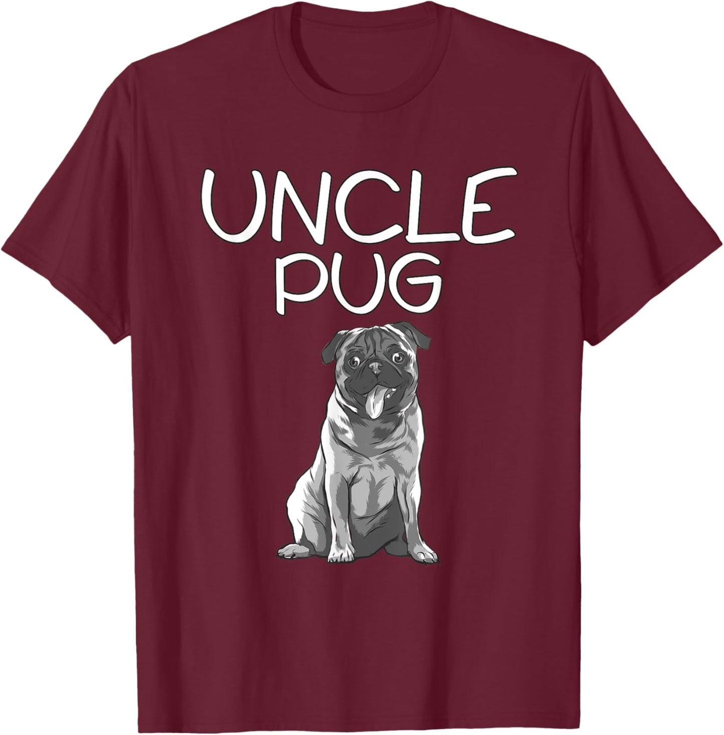 Uncle Pug Matching Family Outfit Gift Pug T-Shirt - T-Shirt | Maroon
