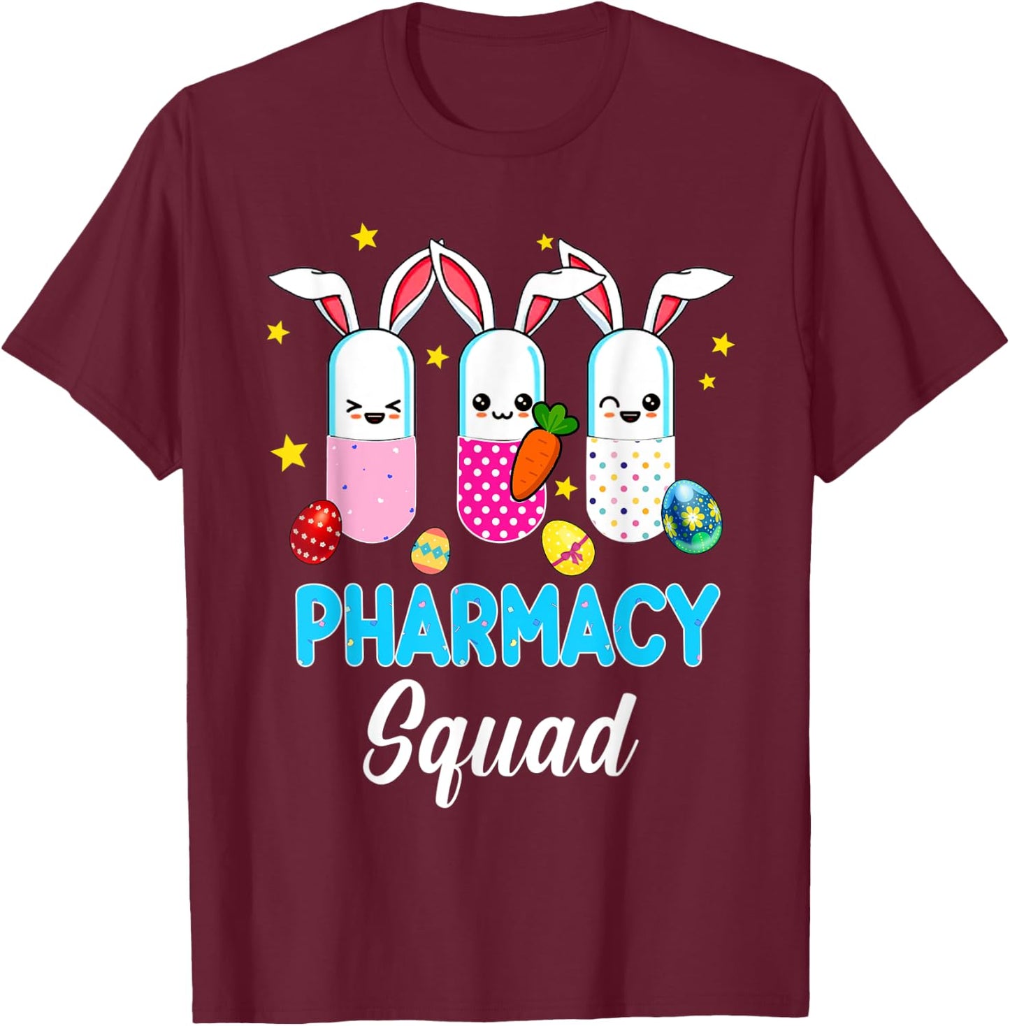 Happy Easter Pharmacist Pharmacy Squad Pharmacy Squad T-Shirt - T-Shirt | Maroon