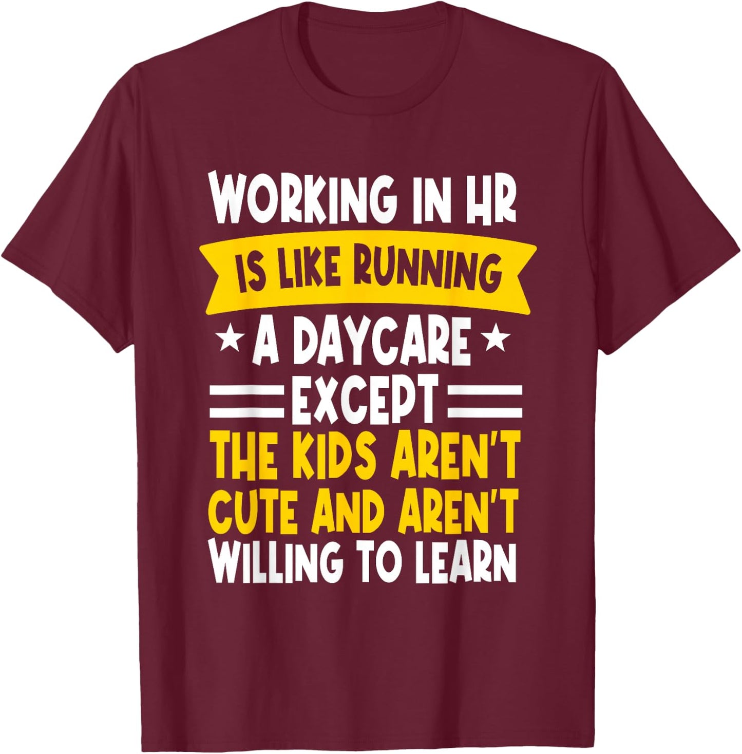 Human Resources Management HRM Recruitment Specialist HR T-Shirt - T-Shirt | Maroon