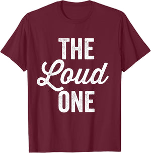 The Quiet One Loud One Matching Couples Bff Bestfriend T-Shirt - T-Shirt | Maroon