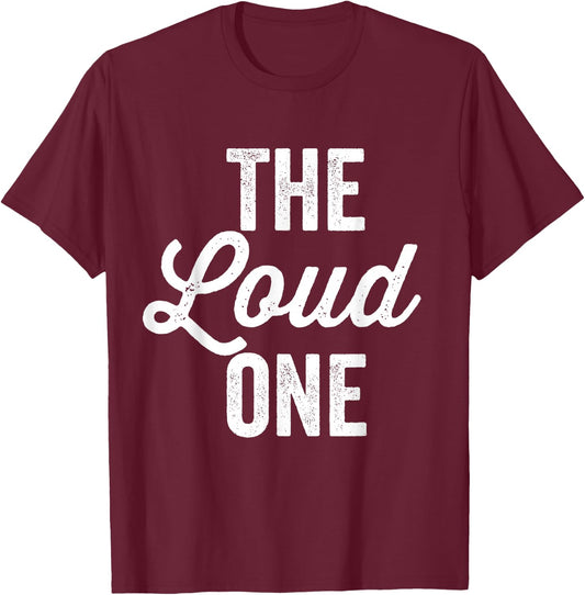 The Quiet One Loud One Matching Couples Bff Bestfriend T-Shirt - T-Shirt | Maroon