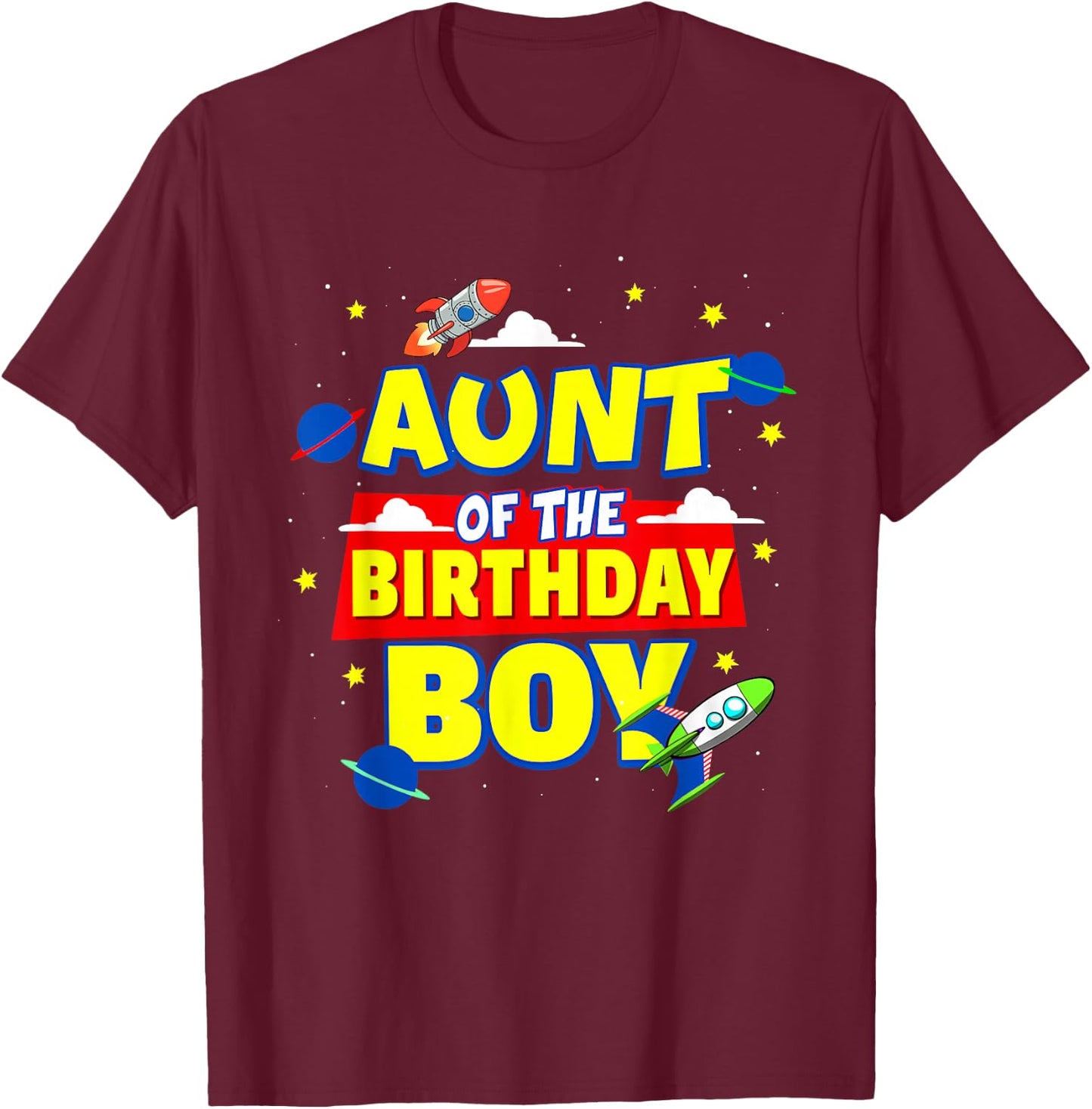 Aunt Of The Birthday Astronaut Boy Outer Space Theme Party T-Shirt - T-Shirt | Maroon