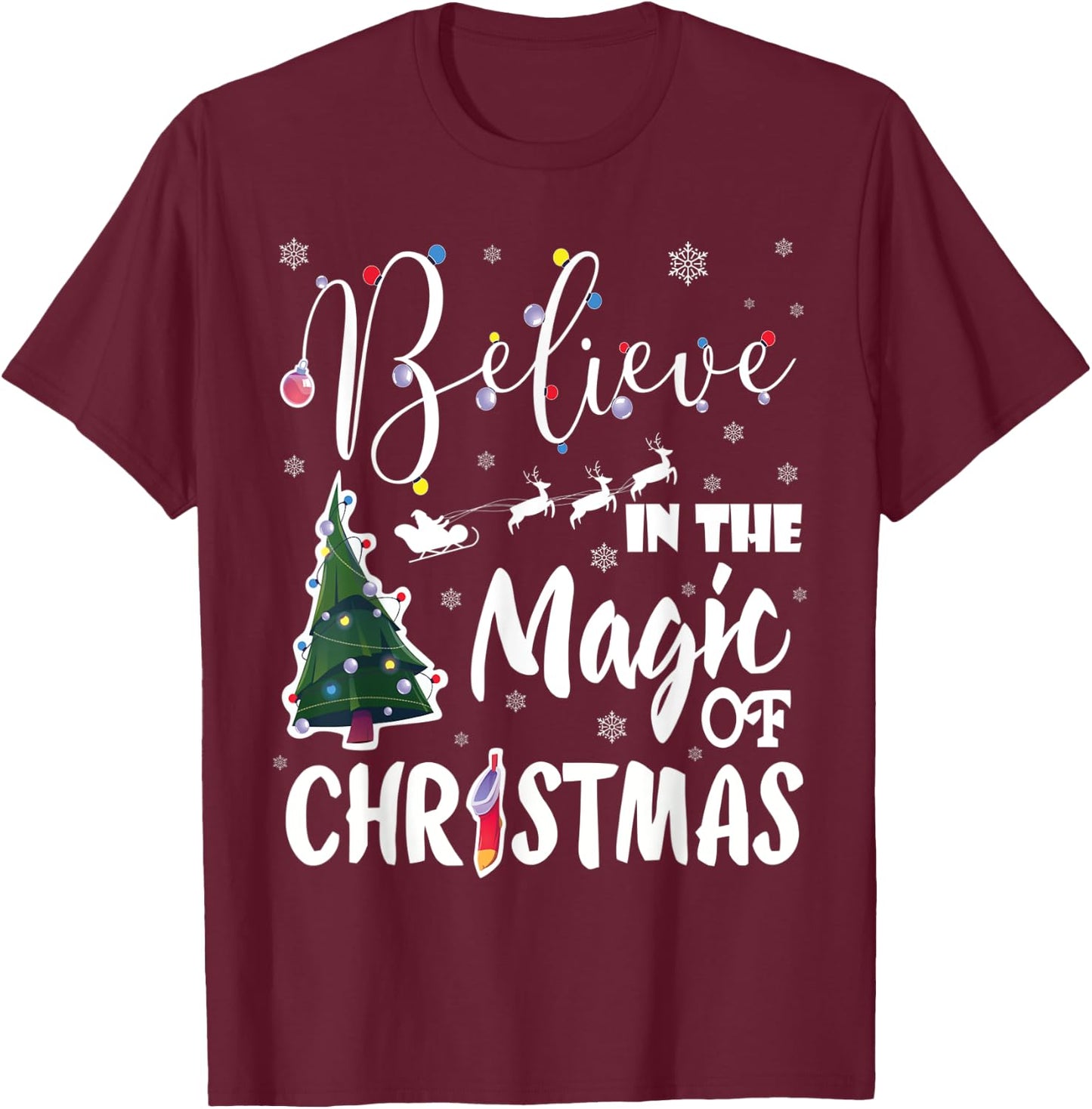 Believe In The Magic Of Christmas T-Shirt - T-Shirt | Maroon