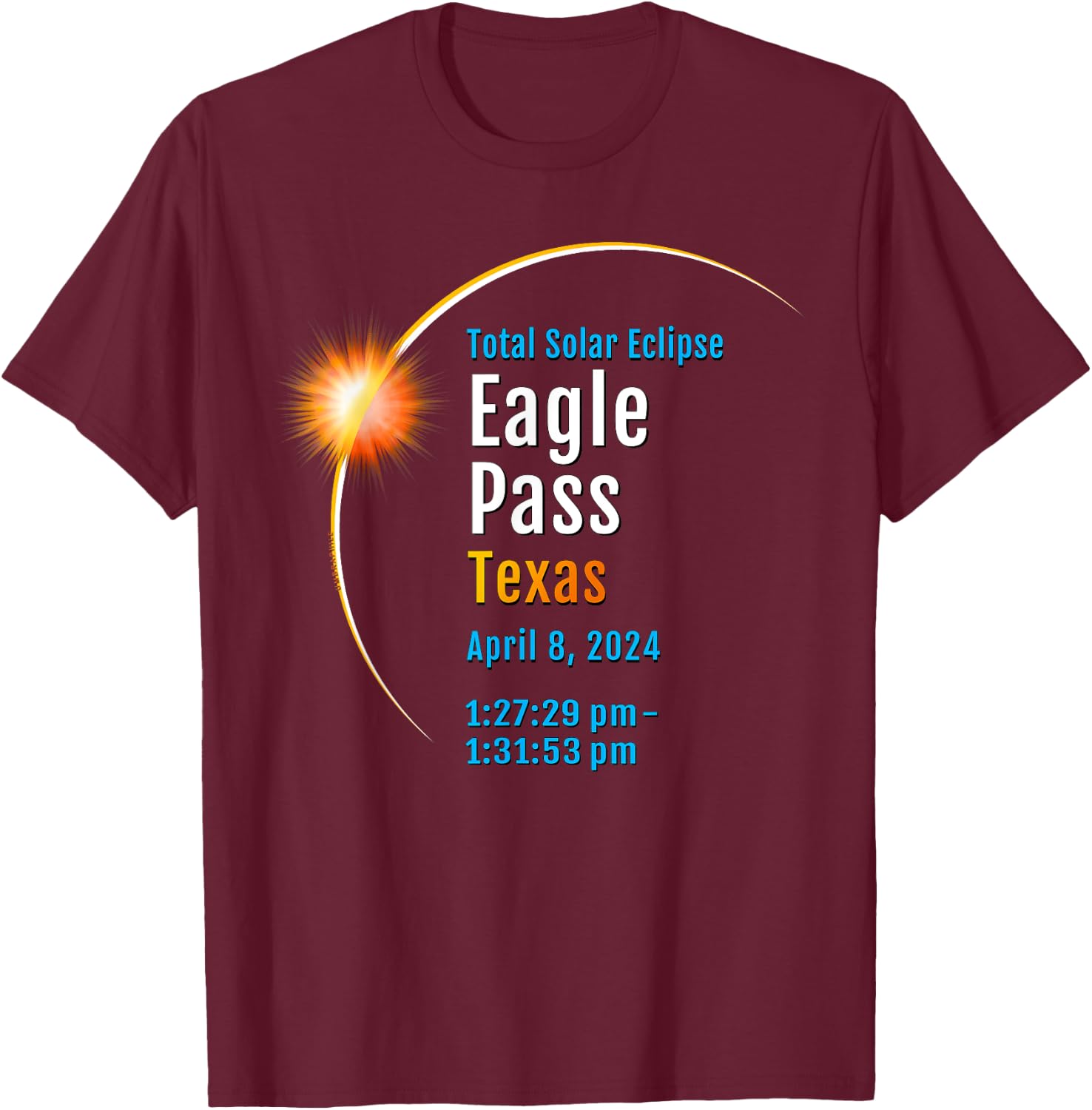 Eagle Pass Texas TX Total Solar Eclipse 2024 :: 1 T-Shirt - T-Shirt | Maroon