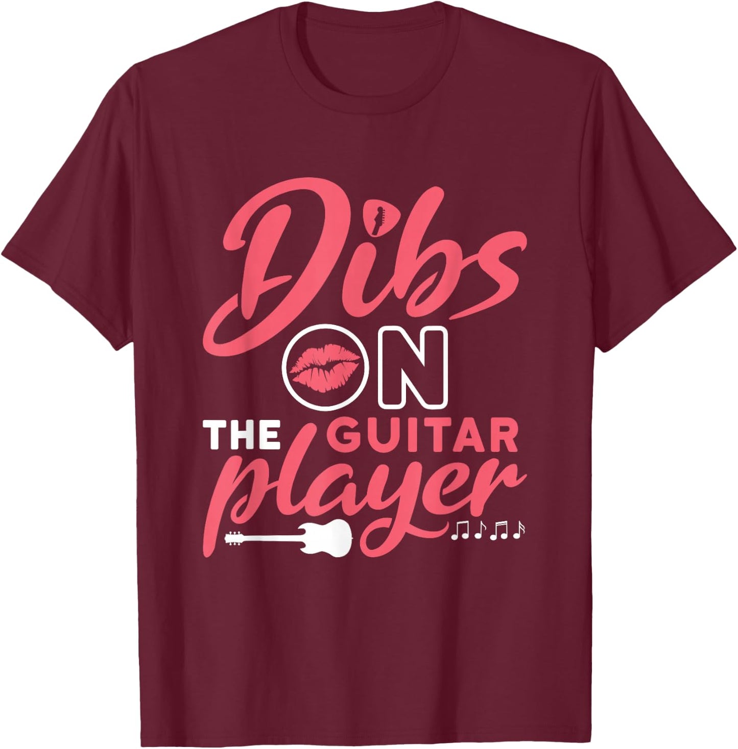 Dibs on the Guitar Player Guitarist Wife Girlfriend Fiance T-Shirt - T-Shirt | Maroon