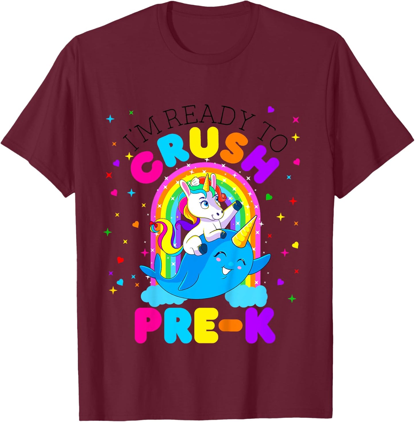 I'm Ready to Crush Pre K Unicorn Back to School PreK Girls T-Shirt - T-Shirt | Maroon