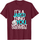It's A Jared Thing You Wouldn't Understand T-Shirt - T-Shirt | Maroon