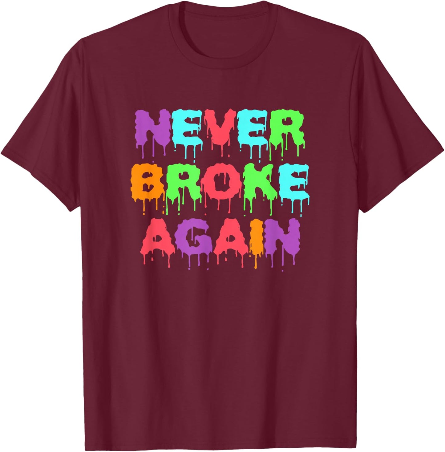 Never Broke Again Hustle & Grind Motivational T-Shirt - T-Shirt | Maroon