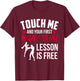 Touch Me And Your First Muay Thai Lesson Is Free T-Shirt - T-Shirt | Maroon