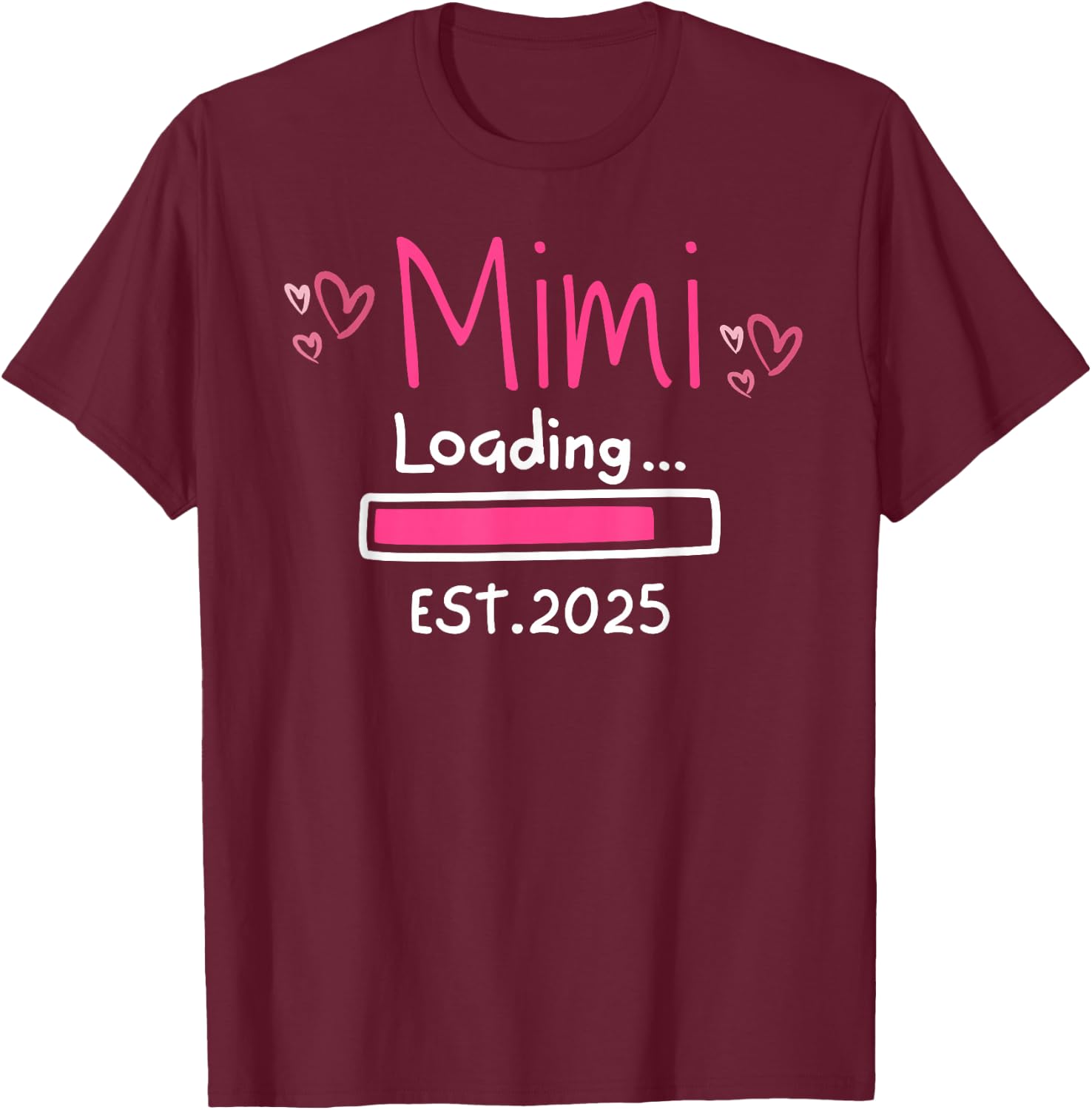 Mimi Loading 2025 Bar Girl Pink New Baby Shower Party Future T-Shirt - T-Shirt | Maroon