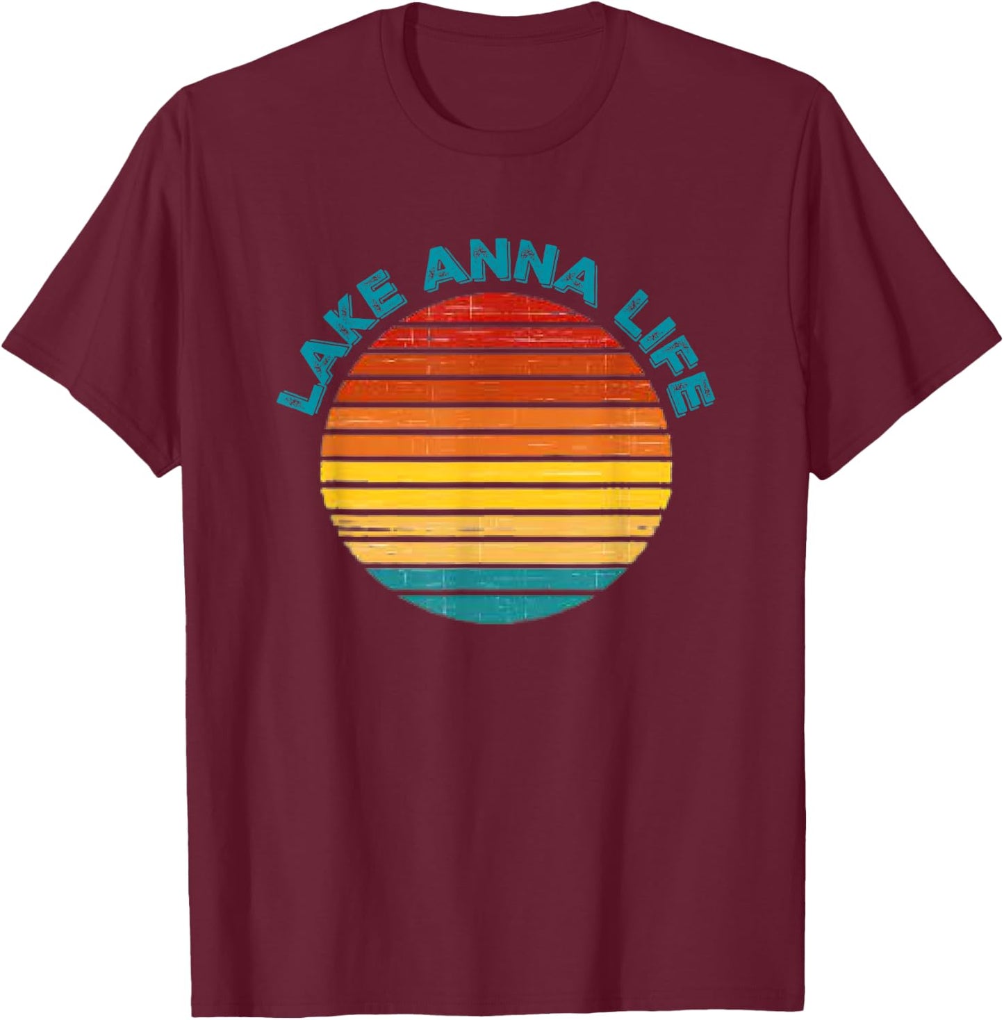 Lake Anna Life Virginia Fun Gift Boating Fishing Skiing Sun T-Shirt - T-Shirt | Maroon