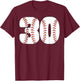 Baseball Number 30 Baseball Birthday 30 Baseball Themed 30th T-Shirt - T-Shirt | Maroon