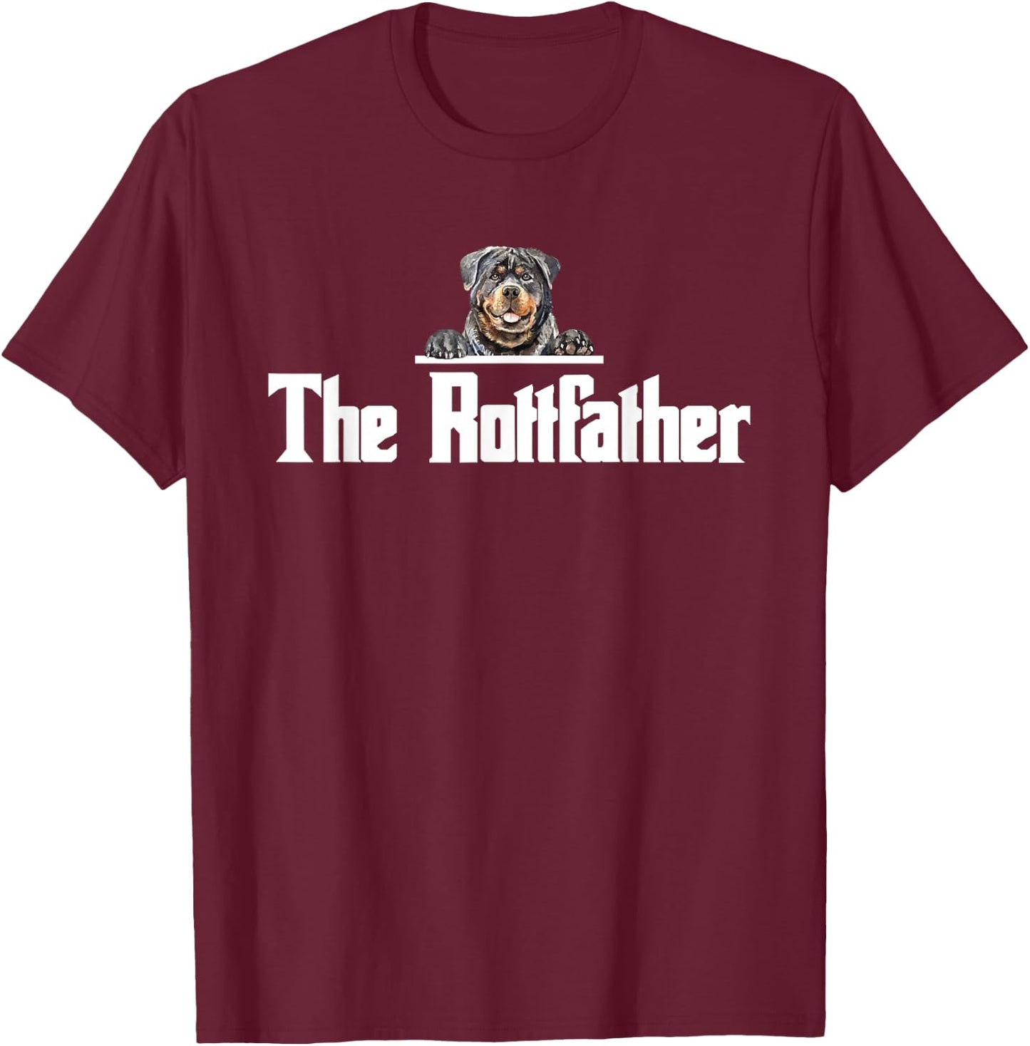 The Rottfather rottweiler dog Lover costume,Rottweil Owners T-Shirt - T-Shirt | Maroon