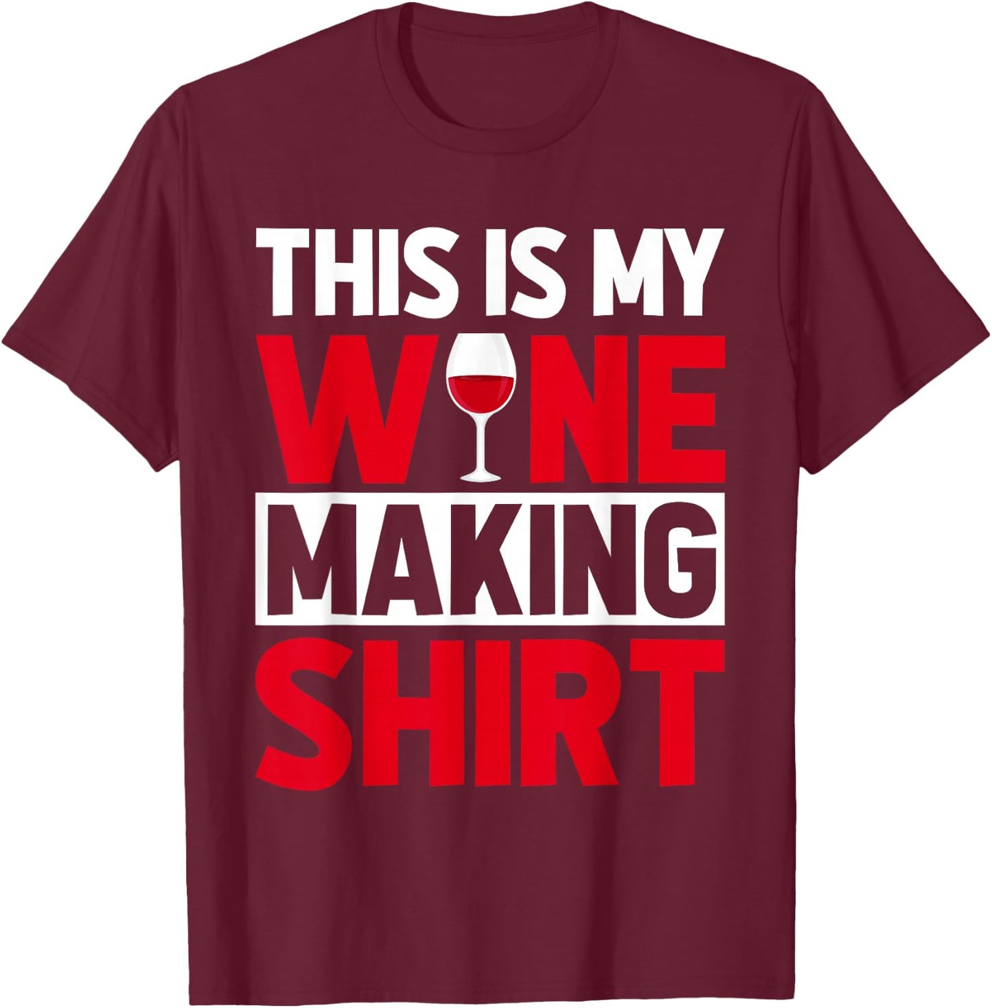 Winemaker This is My Wine Making Costume Funny Wine Tasting T-Shirt - T-Shirt | Maroon