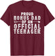 Funny Stepdad Shirts Proud Bonus Dad Of An Official Teenager T-Shirt - T-Shirt | Maroon