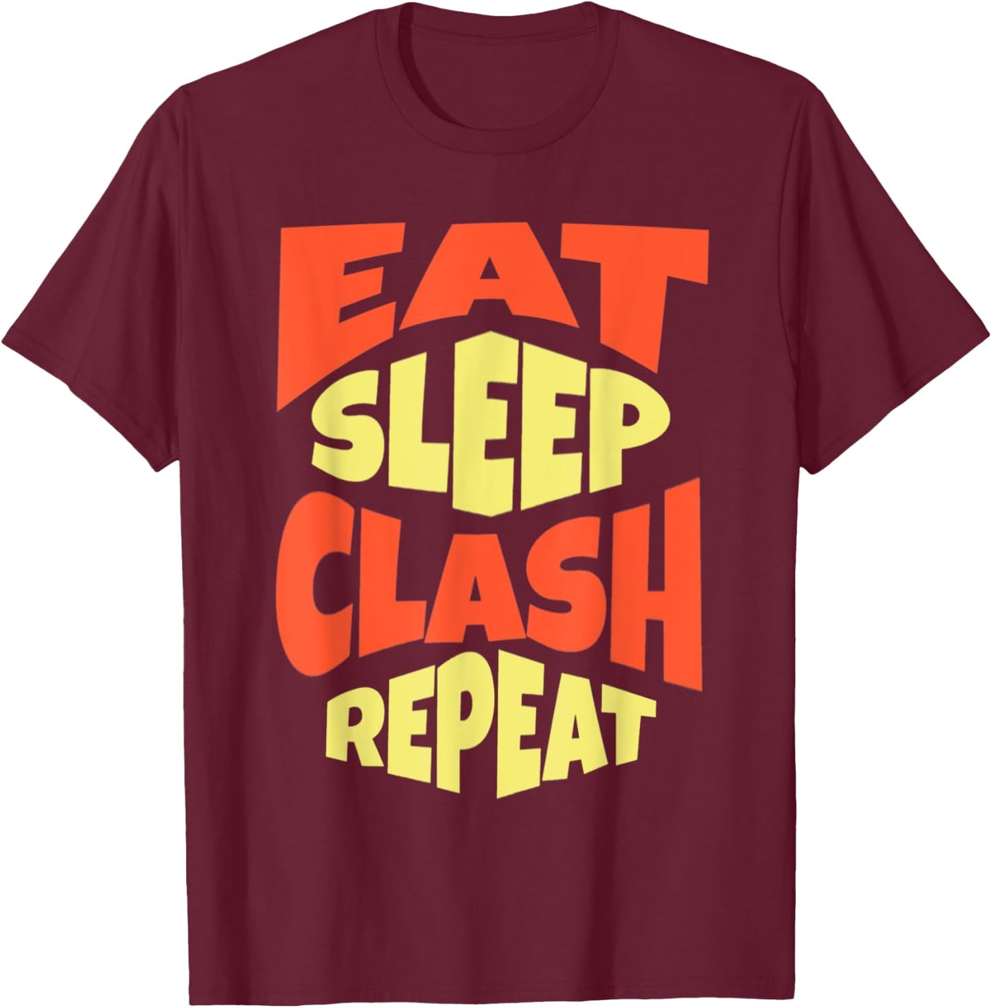 Eat Sleep Clash Repeat - Gaming Clan Matching T-Shirt - T-Shirt | Maroon