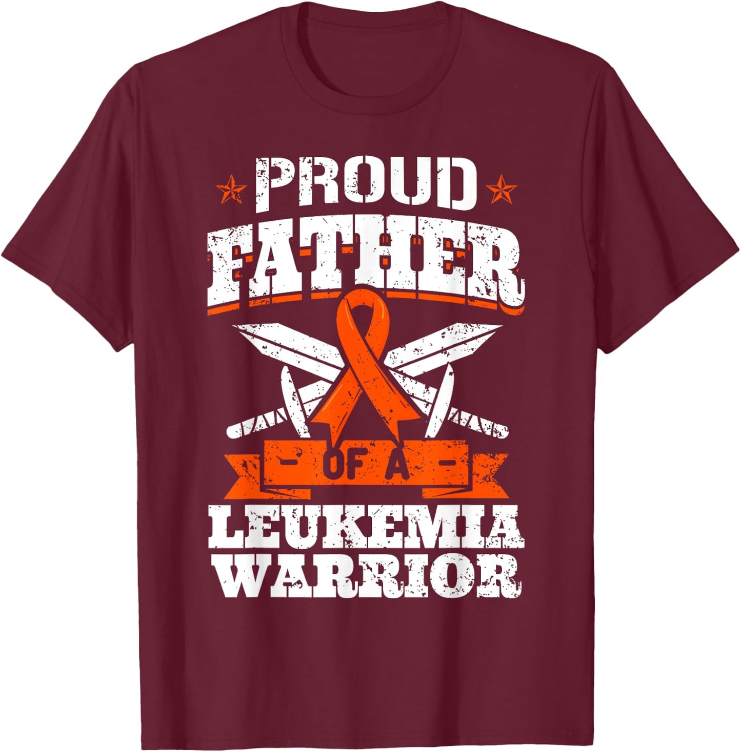 Proud Father Of A Leukemia Warrior Dad Awareness Ribbon T-Shirt - T-Shirt | Maroon
