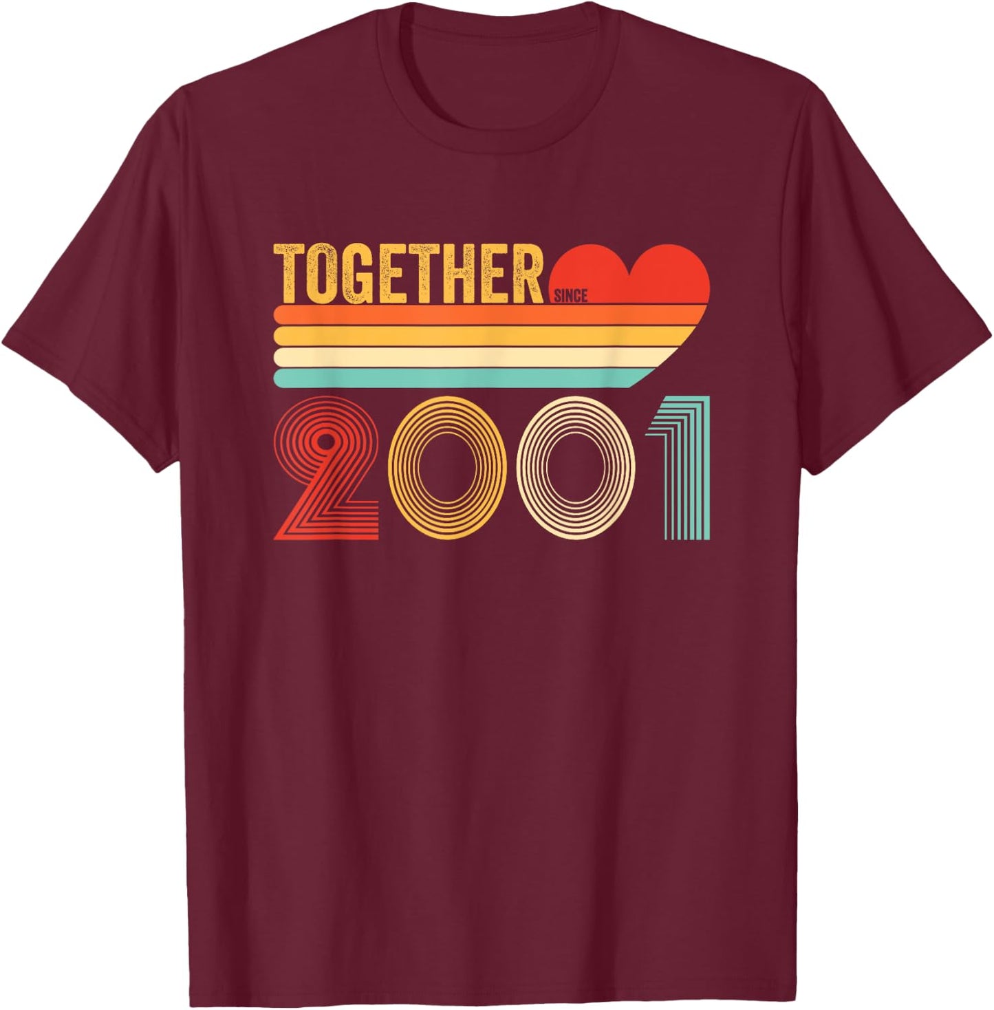 Together Since 2001 Shirt Her Couple Anniversary T-Shirt - T-Shirt | Maroon