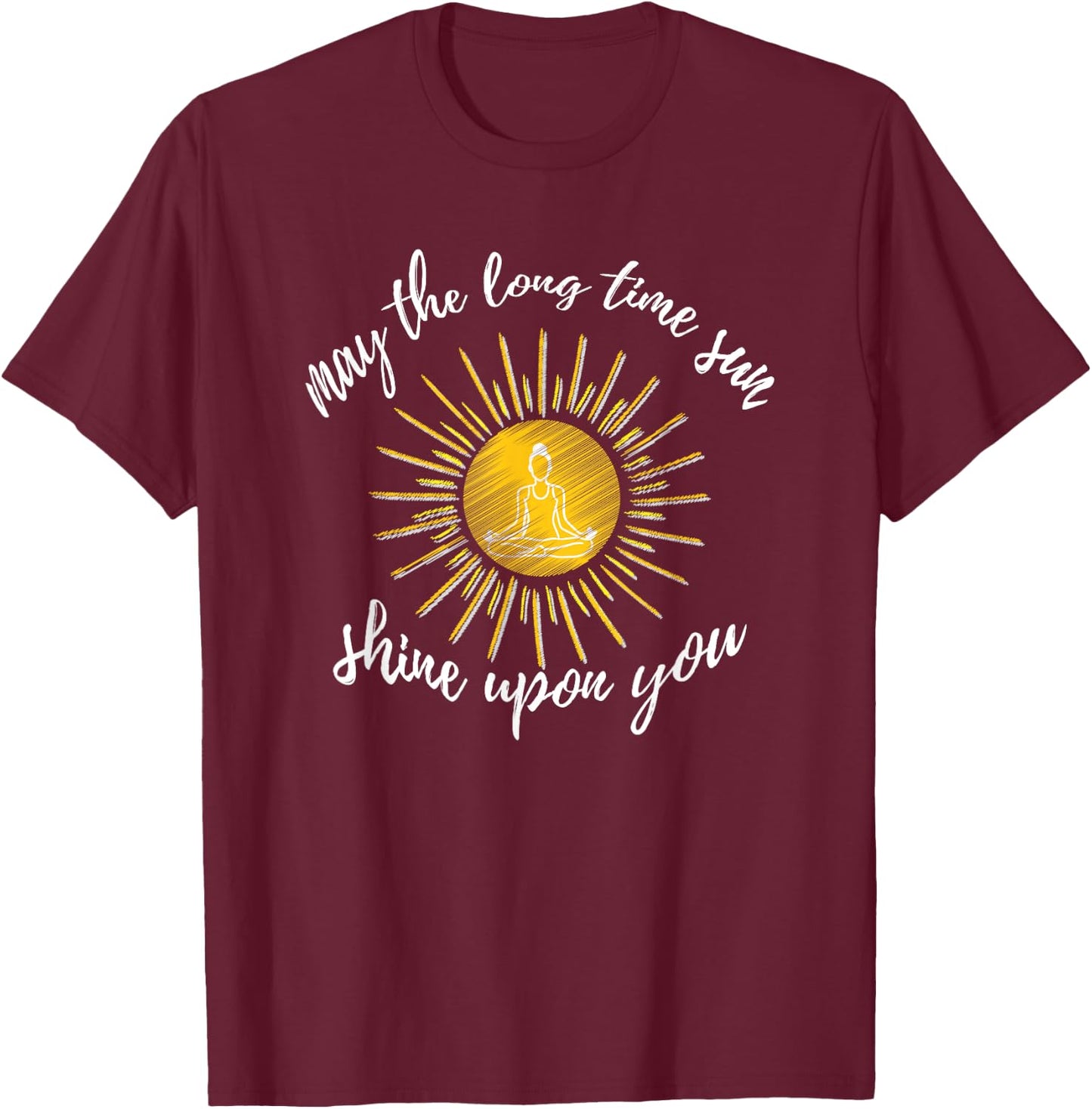 May The Long Time Sun Shine Upon You Kundalini Yoga T-Shirt - T-Shirt | Maroon
