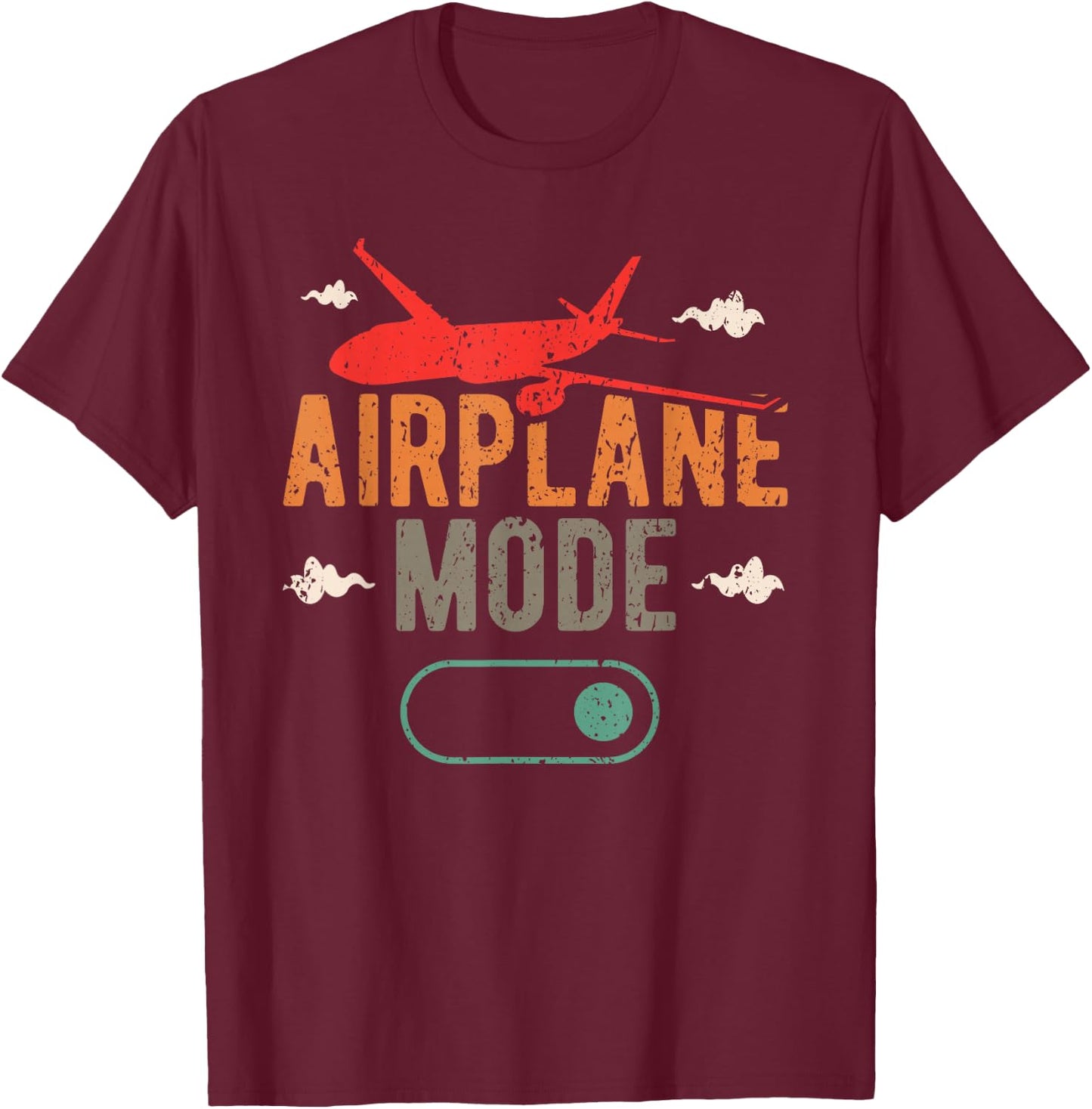 Airplane Mode On - Aviation Aircraft Pilot T-Shirt - T-Shirt | Maroon