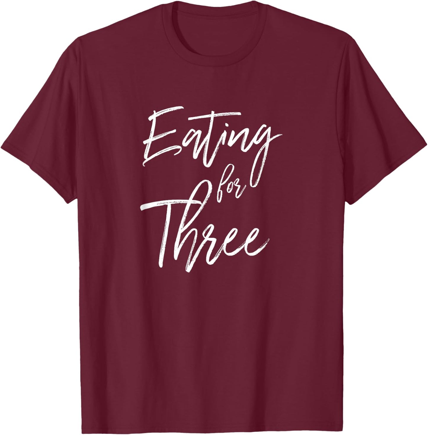 Eating For 3 Shirt Funny Having Twins Pregnancy Reveal Gift T-Shirt - T-Shirt | Maroon