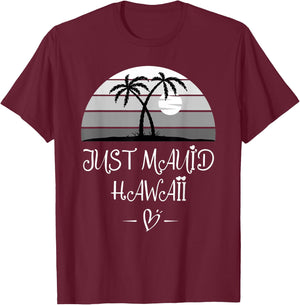 Hawaiian Honeymoon and newlyweds at Hawaii or Just maui'd T-Shirt - T-Shirt | Maroon
