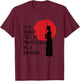 In A World Full Of Princesses Be A Samurai for Samurai Gift T-Shirt - T-Shirt | Maroon