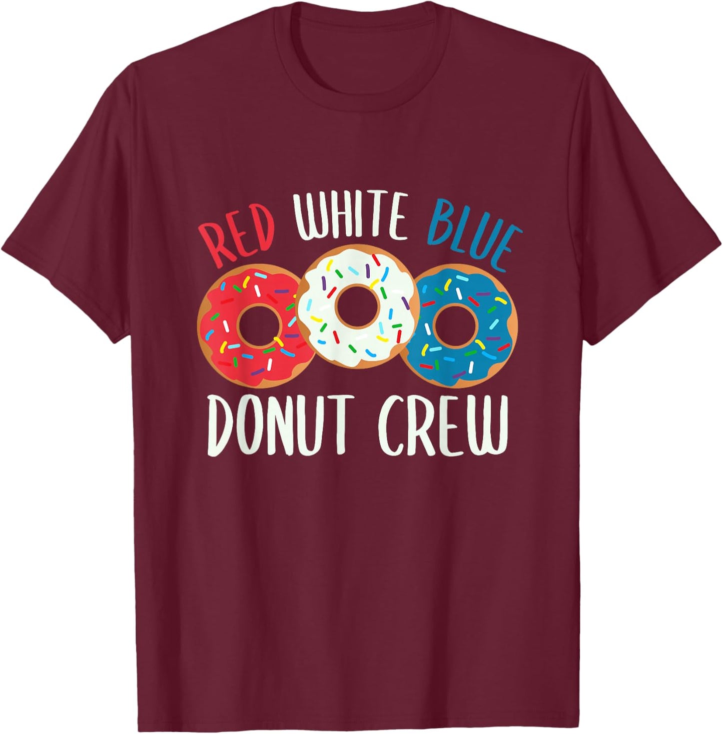 Donut Crew Red White Blue July 4th Women's American Doughnut T-Shirt - T-Shirt | Maroon