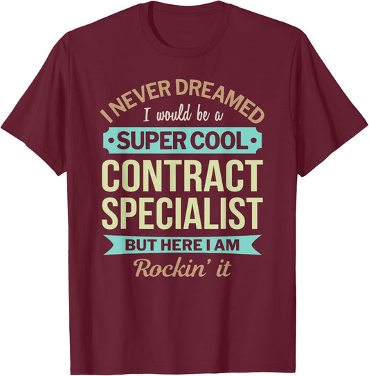Contract Specialist Gift Funny Appreciation T-Shirt - T-Shirt | Maroon