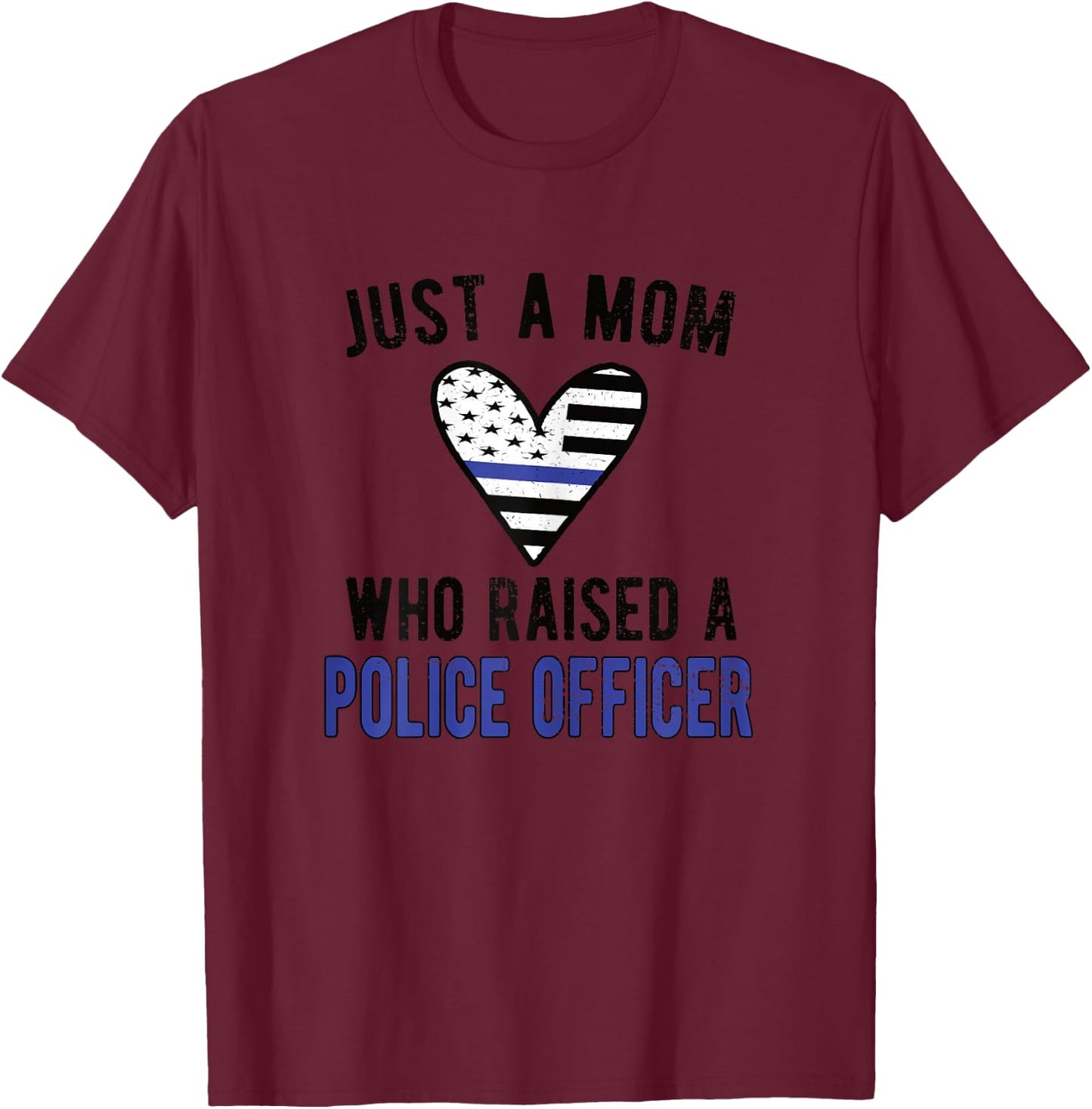 Police Officer Mom Proud Police Mom Cop Mother T-Shirt - T-Shirt | Maroon