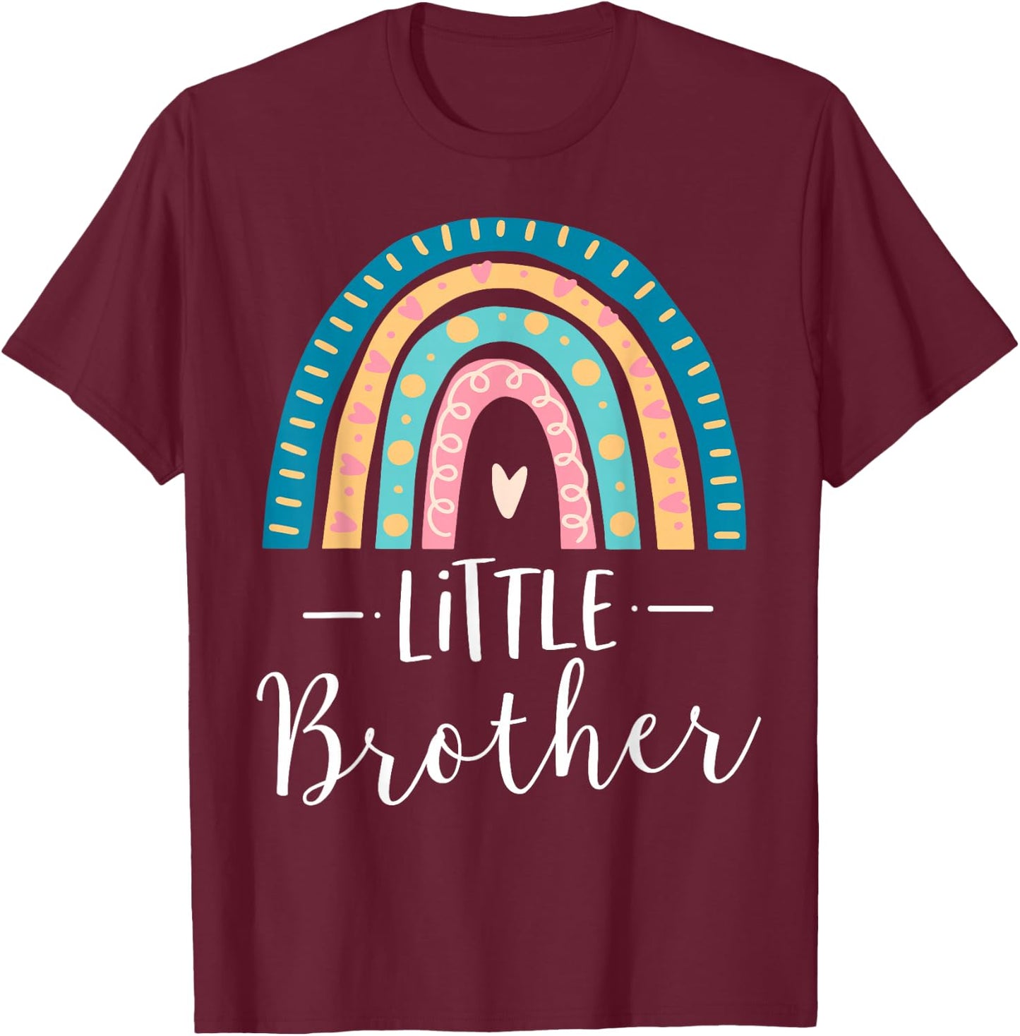 Little Brother Rainbow Sibling Gift Family Matching Birthday T-Shirt - T-Shirt | Maroon