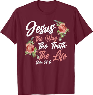Christian Bible Verse Quote Rose Flower John 14:6 T-Shirt - T-Shirt | Maroon