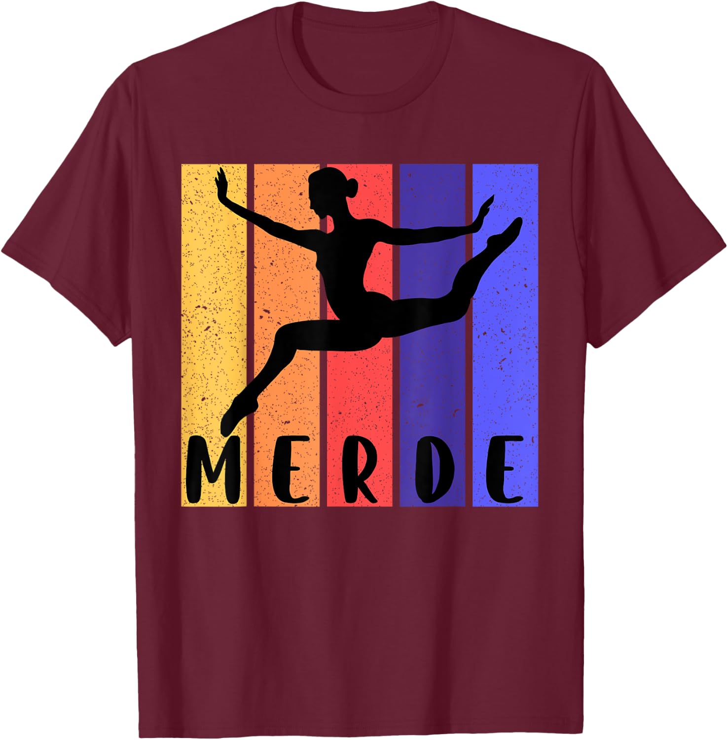Funny Ballet | Merde (Good Luck!) Dancer T-Shirt - T-Shirt | Maroon