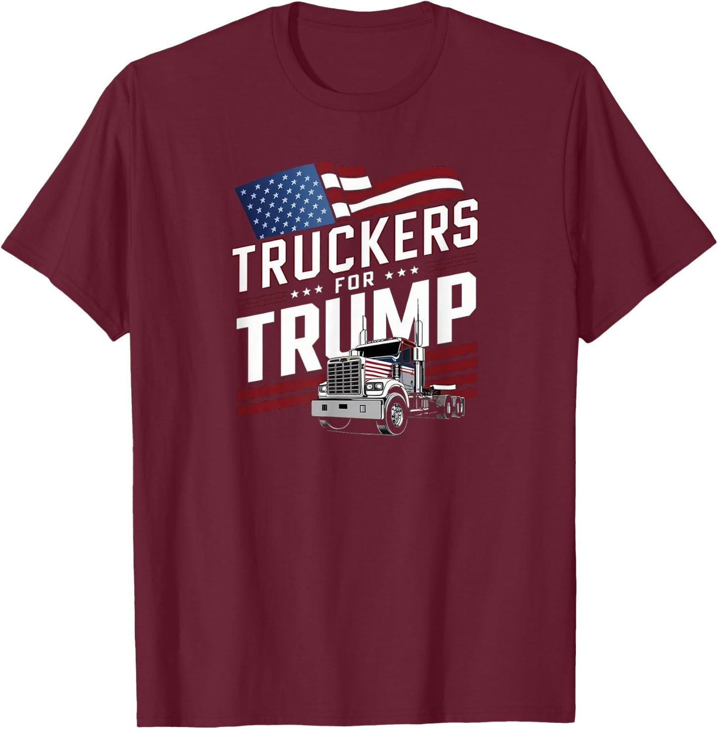 Truckers For Trump Awesome Semi Truck Driver Gear and T-Shirt - T-Shirt | Maroon